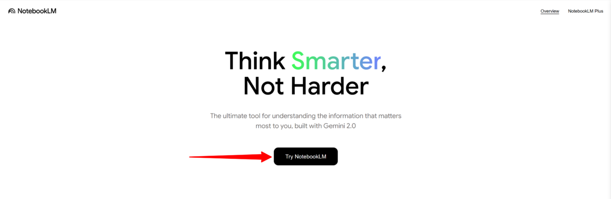 Selecting "Try NotebookLM" on the NotebookLM homepage.