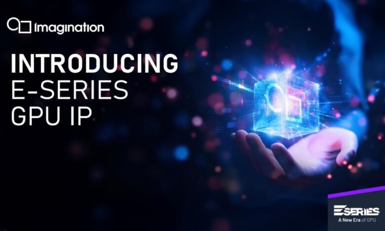 1746697583 Imagination unveils E Series GPUs for graphics and AI at the.jpg