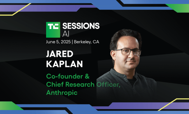 Anthropic co founder Jared Kaplan is coming to TechCrunch Sessions AI.png