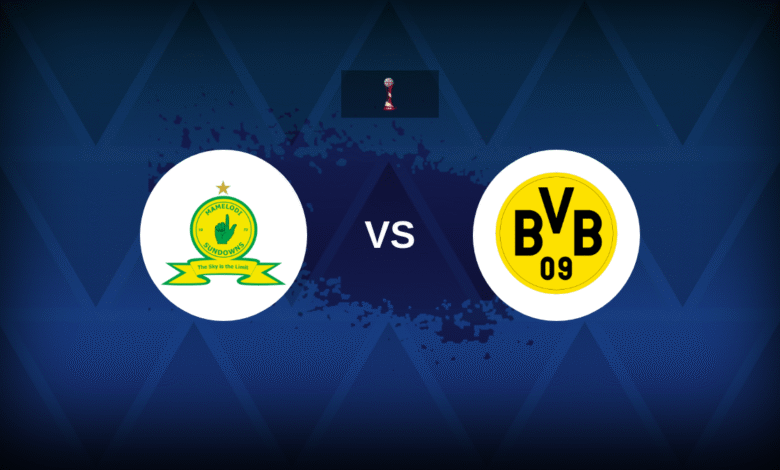 Mamelodi Sundowns v Dortmund Line ups stats and preview.png