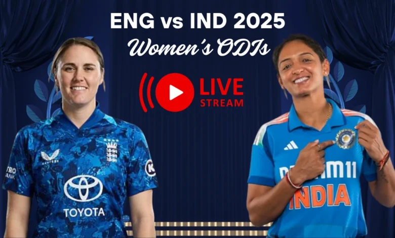 ENG vs IND 2025 Womens ODIs When and where to.webp