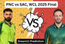 1754117464 PNC vs SAC WCL 2025 Final Match Prediction Dream11 Team.webp.webp