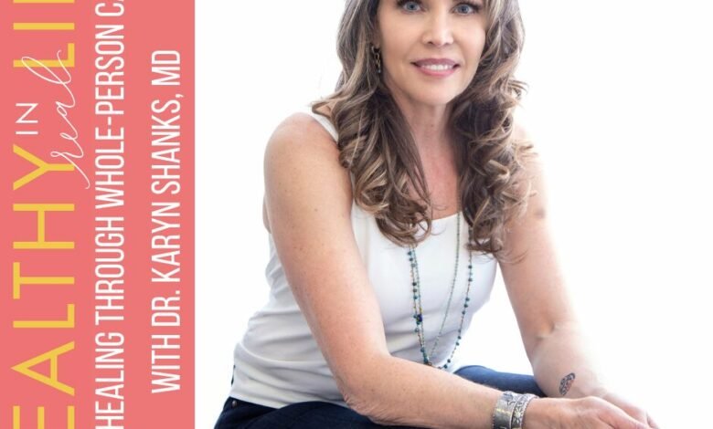 1758797312 194 Healing Through Whole Person Care with Dr Karyn Shanks MD.jpg