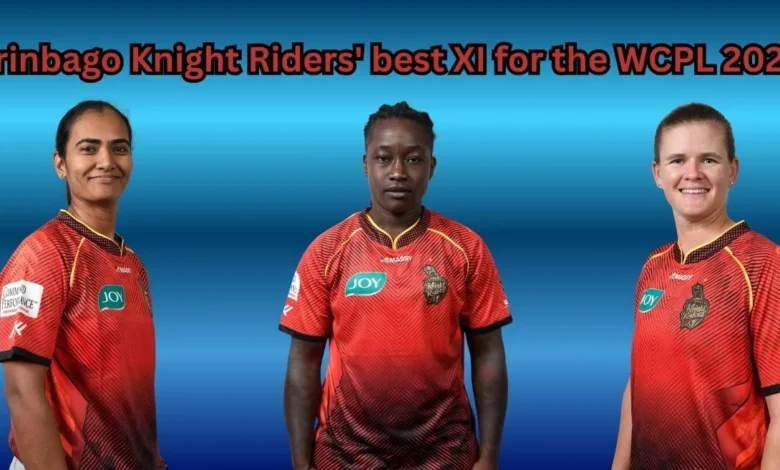 WCPL 2025 Trinbago Knight Riders best XI for the Womens.webp.webp